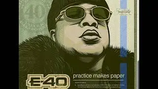 E-40 FACT NOT FICTION