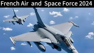 French Air and Space Force 2024 || Combat Fleet 2024