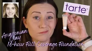 Tarte Amazonian Clay 16hr Foundation // Application & Wear Test