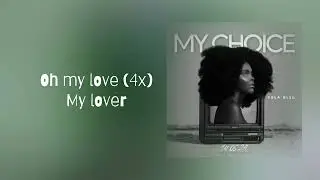 Fola Olsg - My Choice (video lyrics)