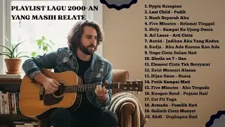Playlist Lagu 2000-an yang Gagal Move On | Teman Kerja & Galau 🎧