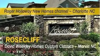 Marvin NC Luxury David Weekley Homes Neighborhood of Rosecliff