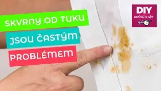 Skvrny od tuku jsou čast&yacute;m probl&eacute;mem. Nev&iacute;&scaron; jak je odstranit?