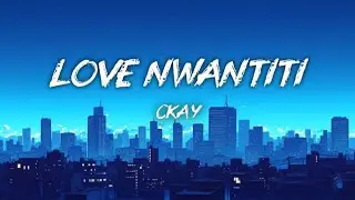 CKay - Love Nwantiti 