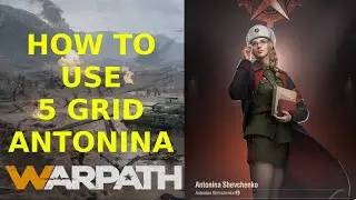 How to use 5 grid Antonina For Beginners - Warpath