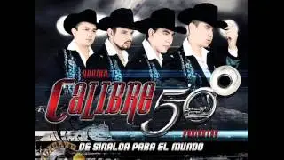 calibre 50 de sinaloa para el mundo (2011)