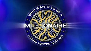 Кто хочет стать миллионером? Издание Leeds United
