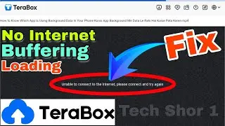 TeraBox Slow Internet, Loading & Buffering Problem Solve&nbsp;| TeraBox Video Buffering Problem Solve