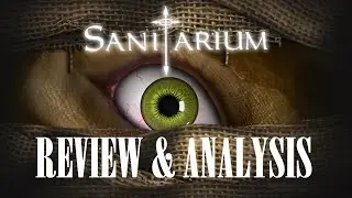 Sanitarium - how a mad journey makes sense in the end [REVIEW + ANALYSIS]