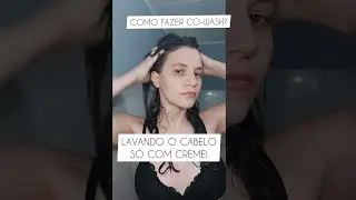 ❓COMO FAZER CO-WASH? Lavando o cabelo somente com m&aacute;scara liberada! Cuidados com os cabelos #shorts