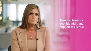 How insurers support their clients & what to look for from an insurer - Bethany Greenwood