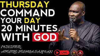 Thursday Breakthrough Prayer – Command Your Day | Apostle Joshua Selman