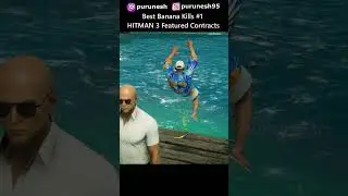 Best Banana kills #1 🍌😎 HITMAN 3 Featured Contracts #shorts #gaming #hitman3 #hitmanwoa