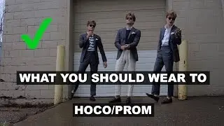 WHAT YOU SHOULD WEAR TO HOMECOMING/PROM - JOHN GREENACRE