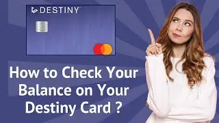 How to Check Your Balance on Your Destiny Card ? &ndash; Step-by-Step Guide