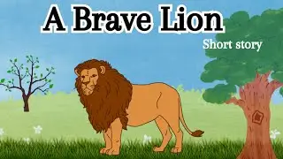 A Brave Lion Story | A One Minute Story | Short Story | Moral Stories | English Story for Kids 👧👦