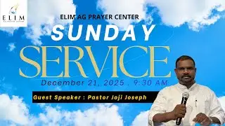 21 Days Fasting Prayer | Pastor Joji Joseph| Elim AG Church Bangalore