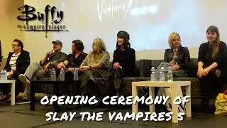 Opening ceremony of the Slay the Vampires 5 convention with the cast of Buffy.
