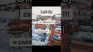 Leć do Chorwacji na 7 dni !!! #wakacje #travel #tanieloty #loty #chorwacja #podr&oacute;że #taniepodr&oacute;że