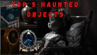 Haunted Objects: Real-Life stories of Possessed doll, Cursed Mirrors & more