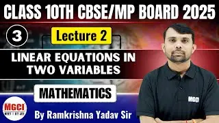 Linear equations in two variables -L-10-Maths-Class 10th-MGCI INDORE