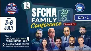 19TH SFCNA FAMILY CONFERENCE 2025 - DAY 01 l   DALLAS   l  HARVEST TV