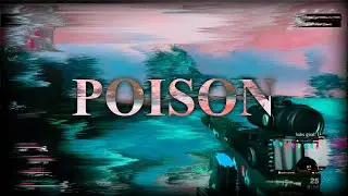Poison | Warzone&reg; #FRAGMOVIE | (ft. FeaR)