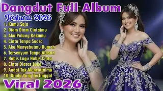 lagu dangdut full album paling enak didengar dan paling dicari 2026