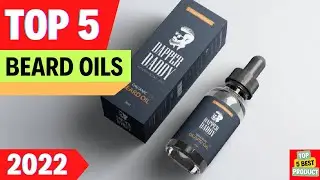 ✅Top 5 BEST Beard Oils 2022 [ Buyer's Guide ]