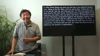 Luke 5:27-32 &ldquo;Matthew the Tax Collector&rdquo; Dr. Jonathan Dj Kim