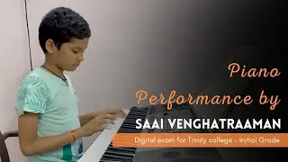 Saai's Digital exam for Trinity college - Initial Grade | Life of Saai