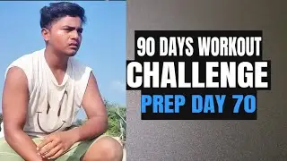 90 days workout challenge prep day 70