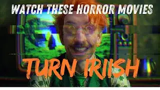 You NEED to start watching Irish Horror Movies