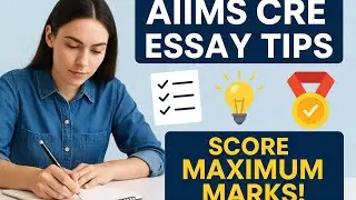 &ldquo;Essay Writing for AIIMS CRE Skill Test | Tips, Structure & Scoring High! | Essay & Letter&rdquo;