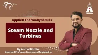 Steam Nozzle and Turbines | Applied Thermodynamics | S Chand Academy