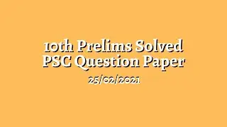 Kerala PSC 10th Level Preliminary Exam Solved Q Paper - 25 Feb 2021