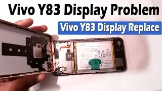 Vivo Y83 Display Problem 👉 How to replace vivo Y83 Display | How to replace vivo Y83 Combo.