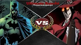 Batman Vs Alucard- Ultimate Senshi Tournament (Fight-In Round)