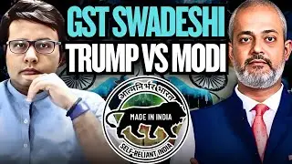 GST Reforms & Swadeshi Call, Modi's Call for Aatmanirbharta, India Tariff Trade Deal I Aadi Pathikri