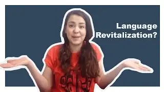 What is Language Revitalization?