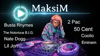 Deep House - Hip Hop Remix-2 Pac,50 Cent, Eminem, Lil Jon, Nate Dogg - Busta Rhymes, Notorious B.I.G