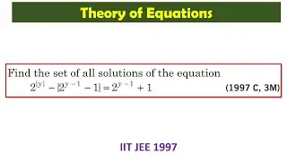 🌸Solving equations involving absolute function,  IIT JEE Maths Previous Year Questions