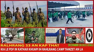 December 30 Zing - Hakha Ralhrang An Kahthu Ih CNF Hotui Tongkam. Ralhrang 33 An Kapthat.