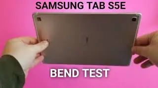 Samsung Tab S5e Bend test