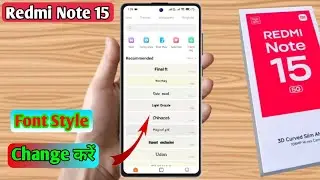 how to change font style in redmi note 15, redmi note 15 font style change