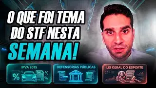 STF: os principais temas abordados nesta semana!