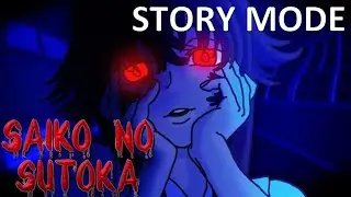 Saiko No Sutoka - Story Mode Full Gameplay No Commentary Alpha 2.2.8