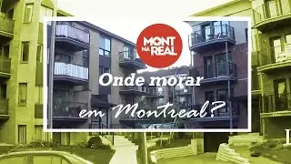 #2 - Onde morar em Montreal
