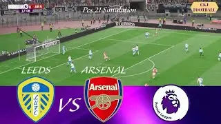 🔴Arsenal vs Leeds United 🔥 Intense Premier League Match | PES 2021 Simulation STREAMING