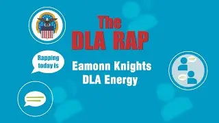 DLA Rap with Eamonn Knights, DLA Energy